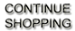 Continue Shopping